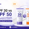 SPF 30 vs SPF 50 Sunscreen